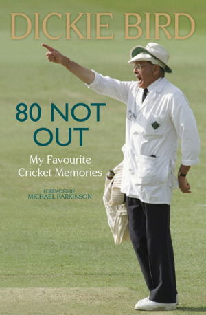 Cover art for 80 Not Out My Favourite Cricket Memories