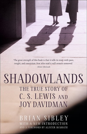 Cover art for Shadowlands: The True Story of C S Lewis and Joy Davidman