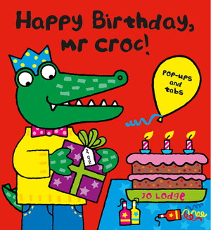 Cover art for Mr Croc: Happy Birthday, Mr Croc!