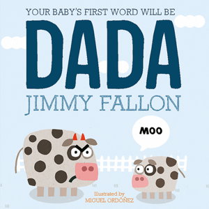 Cover art for Your Baby's First Word Will Be Dada