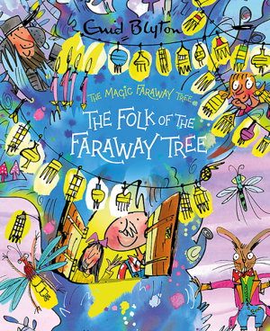 Cover art for The Magic Faraway Tree: The Folk of the Faraway Tree Deluxe Edition