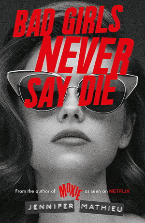Cover art for Bad Girls Never Say Die