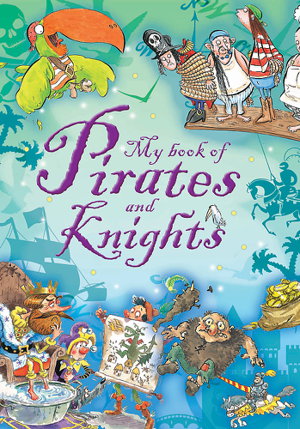 Cover art for My book of Stories of Pirates and Knights