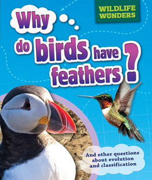 Cover art for Wildlife Wonders: Why Do Birds Have Feathers?