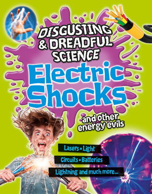 Cover art for Disgusting and Dreadful Science: Electric Shocks and Other Energy Evils