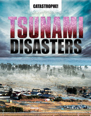Cover art for Catastrophe: Tsunami Disasters