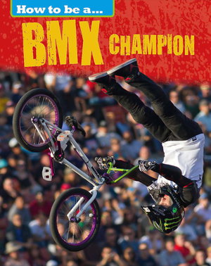 Cover art for How To Be a Champion BMX Champion