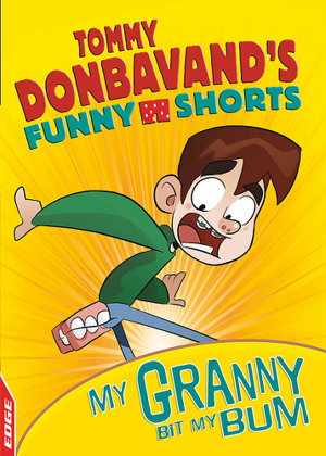 Cover art for EDGE Tommy Donbavand's Funny Shorts Granny Bit My Bum!