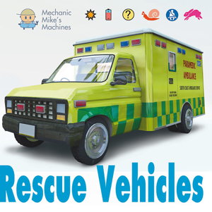 Cover art for Mechanic Mike's Machines: Rescue Vehicles