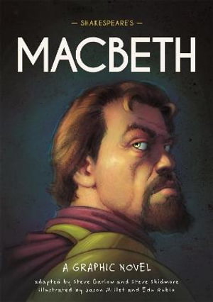 Cover art for Classics in Graphics Shakespeare's Macbeth A Graphic Novel
