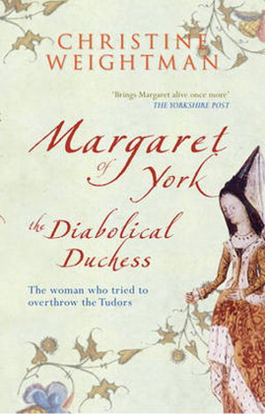 Cover art for Margaret of York the Diabolical Duchess
