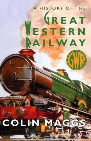 Cover art for A History of the Great Western Railway