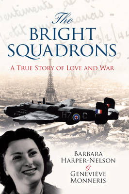 Cover art for The Bright Squadron A True Story of Love and War