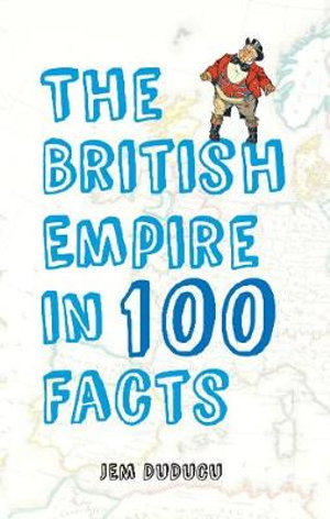 Cover art for The British Empire in 100 Facts