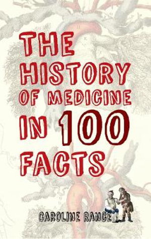 Cover art for The History of Medicine in 100 Facts