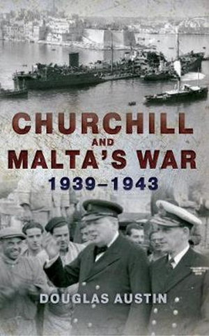Cover art for Churchill and Malta's War 1939-1943