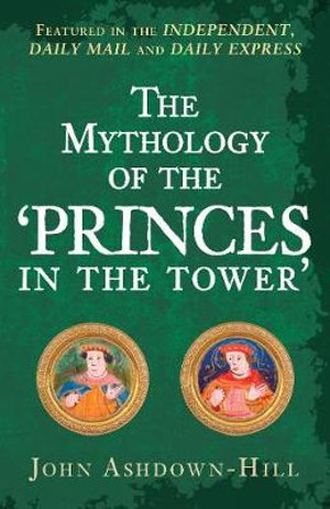 Cover art for The Mythology of the 'Princes in the Tower'