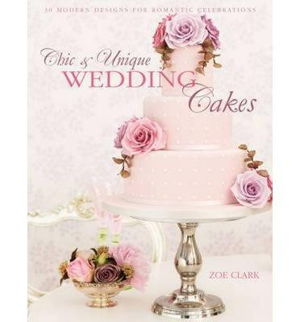 Cover art for Chic & Unique Wedding Cakes