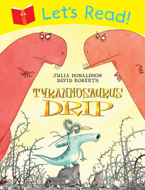 Cover art for Lets Read! Tyrannosaurus Drip