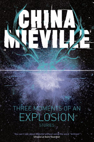 Cover art for Three Moments of an Explosion Stories