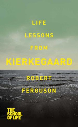 Cover art for Life Lessons from Kierkegaard