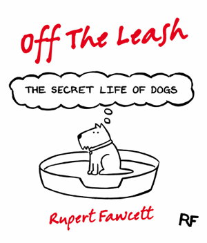 Cover art for Off the Leash The Secret Life of Dogs