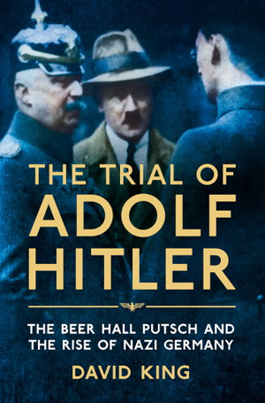 Cover art for Trial of Adolf Hitler The Beer Hall Putsch and the Rise of