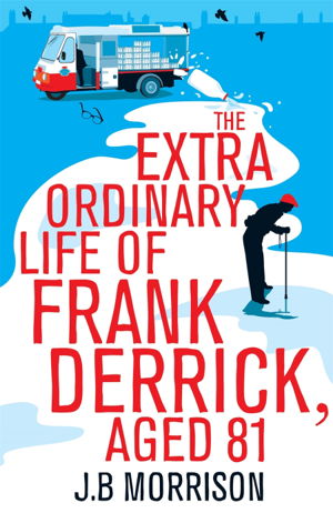 Cover art for Extra Ordinary Life of Frank Derrick Age 81