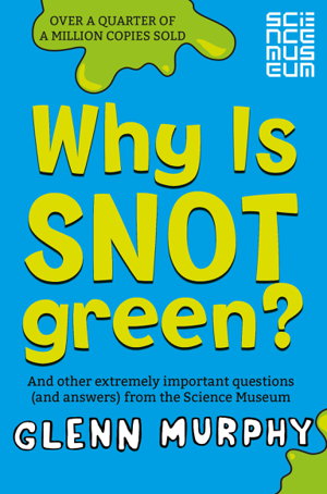 Cover art for Why is Snot Green?