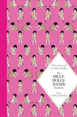 Cover art for Milly-Molly-Mandy Storybook Macmillan Classics Edition