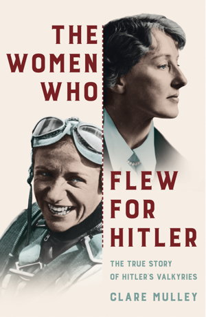 Cover art for The Women Who Flew for Hitler