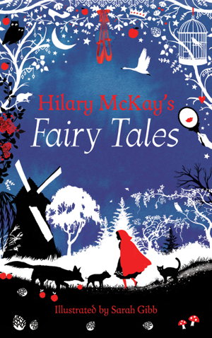 Cover art for Hilary McKay s Fairy Tales Retold Treasury