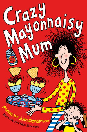 Cover art for Crazy Mayonnaisy Mum