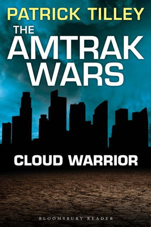 Cover art for The Amtrak Wars Cloud Warrior The Talisman Prophecies Part 1