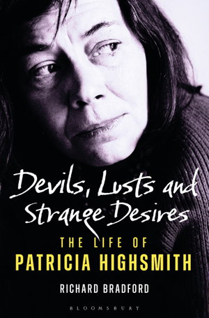 Cover art for Devils Lusts and Strange Desires The Life of Patricia Highsmith
