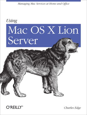 Cover art for Using Mac OS X Lion Server