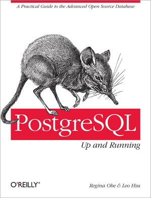 Cover art for PostgreSQL: Up and Running