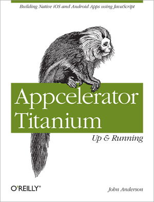Cover art for Appcelerator Titanium: Up and Running