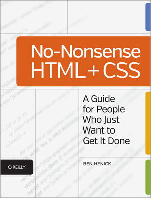 Cover art for No-Nonsense HTML and CSS