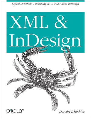 Cover art for XML and InDesign