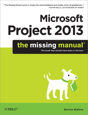 Cover art for Microsoft Project 2013: The Missing Manual