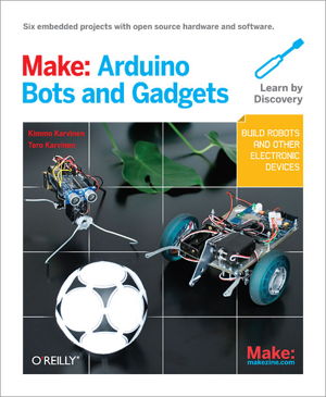 Cover art for Make: Arduino Bots and Gadgets
