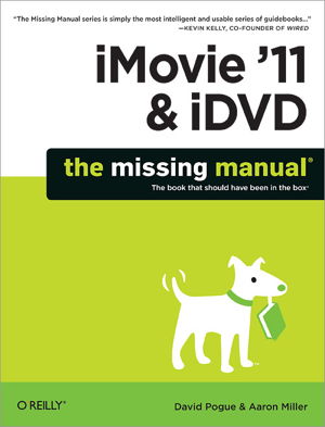 Cover art for iMovie '11 & iDVD: The Missing Manual