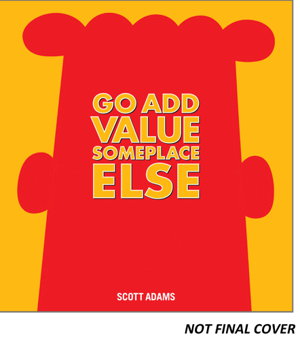 Cover art for Go Add Value Someplace Else