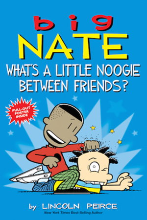 Cover art for Big Nate What's A Little Noogie Between
