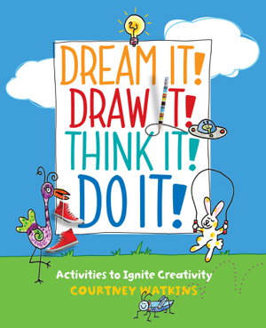 Cover art for Dream It! Draw It! Think It! Do It!