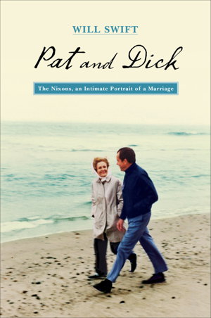 Cover art for Pat and Dick The Nixons an Intimate Portrait of a Marriage