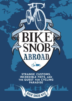 Cover art for A Bike Snob Abroad