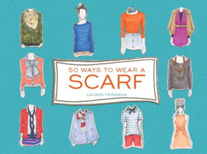 Cover art for 50 Ways to Wear a Scarf