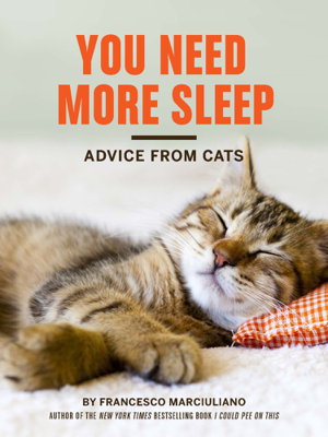 Cover art for You Need More Sleep and Other Advice from Cats